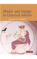 Music and Image in Classical Athens