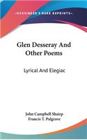 Glen Desseray And Other Poems: Lyrical And Elegiac