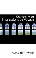 Souvenirs Et Impressions de Voyage
