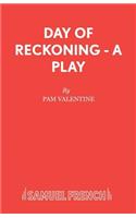 Day of Reckoning - A Play