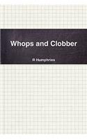 Whops and Clobber