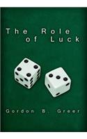 The Role of Luck