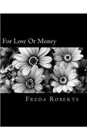 For Love Or Money