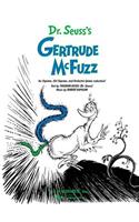 Dr. Seuss's Gertrude McFuzz: For Soprano, Girl Soprano and Orchestra Piano Reduction