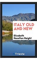 ITALY OLD AND NEW