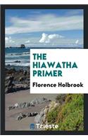 The Hiawatha Primer