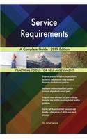 Service Requirements A Complete Guide - 2019 Edition