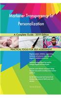 Marketer Transparency In Personalization A Complete Guide - 2019 Edition