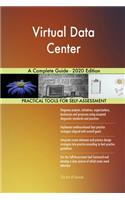 Virtual Data Center A Complete Guide - 2020 Edition