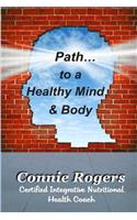 Path to a Healthy Mind & Body