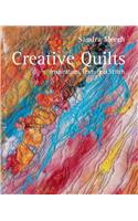 Creative Quilts: Inspiration Texture and Stitch