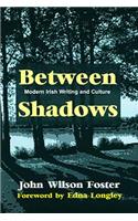 Between Shadows