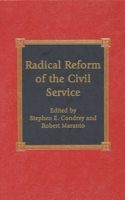 Radical Reform of the Civil Service