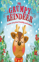 Grumpy Reindeer: A Winter Story about Friendship and Kindness