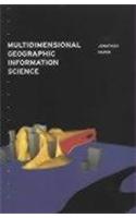 Multidimensional Geographic Information Science