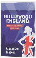 Hollywood England: British Film Industry in the Sixties