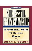 Secrets of Successful Grantsmanship