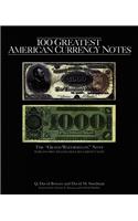 100 Greatest American Currency Notes