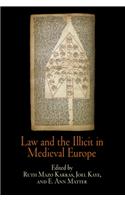 Law and the Illicit in Medieval Europe