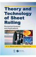 Theory and Technology of Sheet Rolling