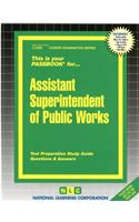 Assistant Superintendent of Public Works: Passbooks Study Guide