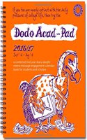 Dodo Acad-Pad 2016 - 2017 Mid Year Desk Diary, Academic Year, Week to View: A Combined Mid-Year Diary-Doodle-Memo-Message-Engagement-Calendar-Organiser-Planner Book for Students, Teachers & Scholars