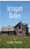 Arrogant Bones