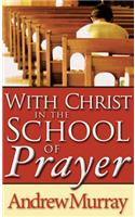 With Christ in the School of Prayer