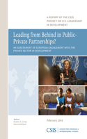 Leading from Behind in Public-Private Partnerships?: An Assessment of European Engagement with the Private Sector in Development