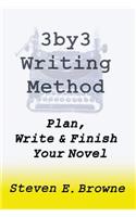 3by3 Writing Method - Plan, Write & Finish Your Novel