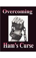 Overcoming Ham's Curse: Black History