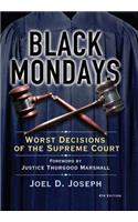 Black Mondays: Worst Decisions of the Supreme Court: Worst Decisions of the Supreme Court