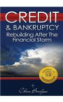 Credit & Bankruptcy: Rebuilding After the Financial Storm