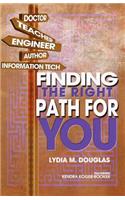 Finding the Right Path for You