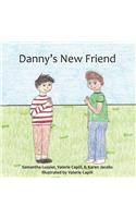 Danny's New Friend
