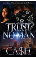 Trust No Man 1