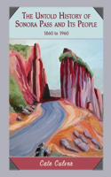 Untold History of Sonora Pass and Its People
