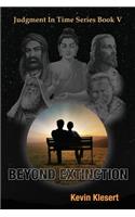 Beyond Extinction
