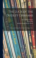 Luck of the Dudley Grahams