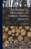 Economical Designing of Timber Trestle Bridges