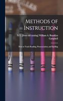 Methods of Instruction: How to Teach Reading, Pronunciation, and Spelling