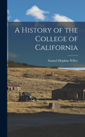 History of the College of California