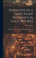 Narrative of a Three Years' Residence in Italy, 1819-1822