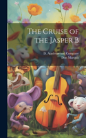 Cruise of the Jasper B