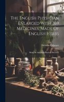 English Physician Enlarged With 369 Medicines, Made Of English Herbs