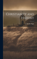 Christianity and History