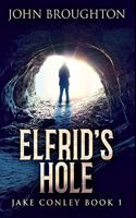 Elfrid's Hole: Premium Large Print Hardcover Edition