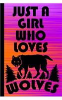 Just a Girl Who Loves Wolves