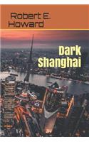 Dark Shanghai