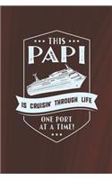 This Papi Is Cruisin' Through Life One Port At The Time